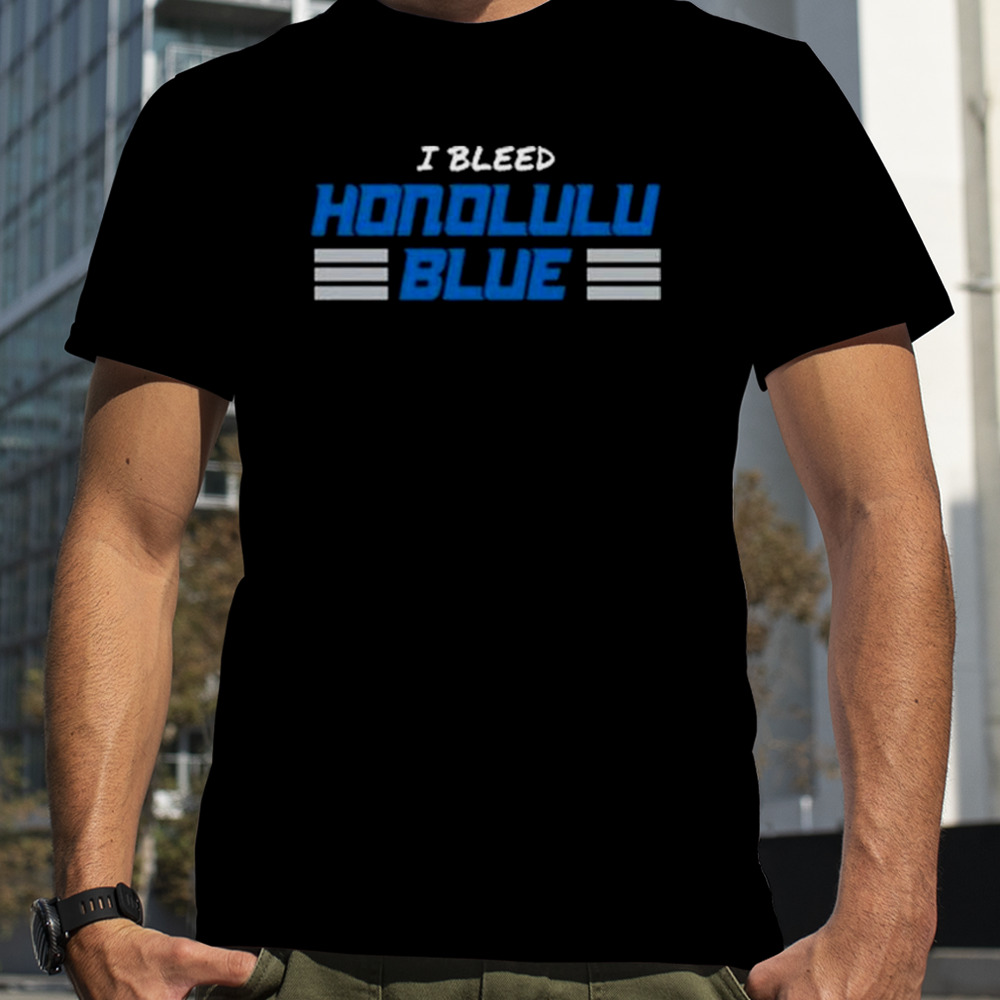 Detroit Lions I Bleed Honolulu Blue Shirt