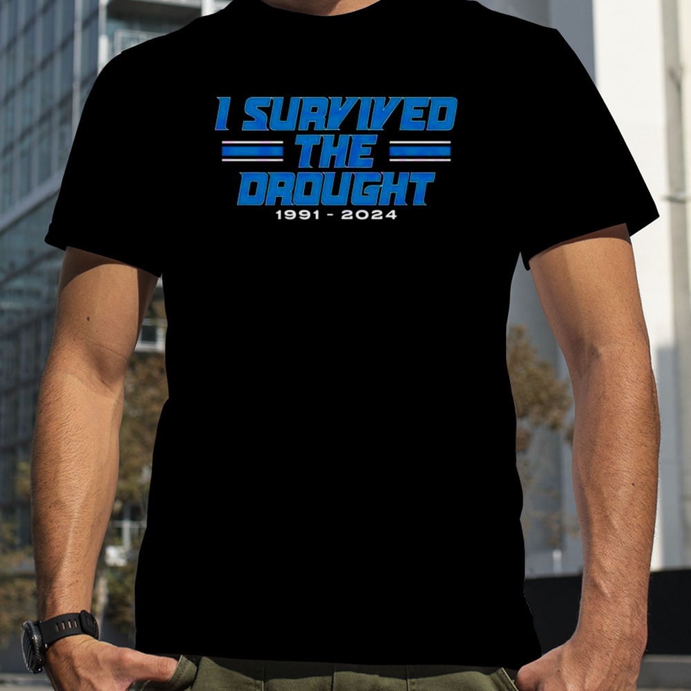 Detroit Lions I Survived The Drought 1991-2024 T-Shirt