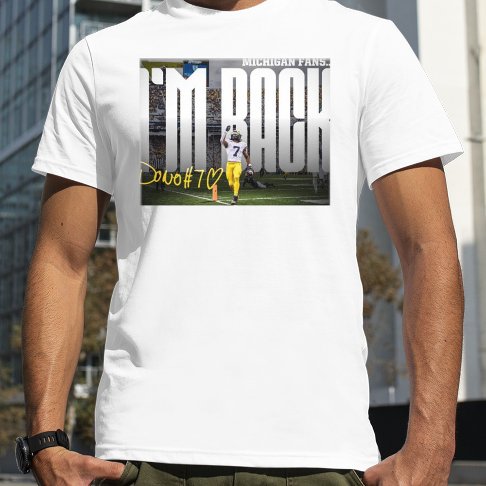 Donovan Edwards I’m Back Michigan Shirt