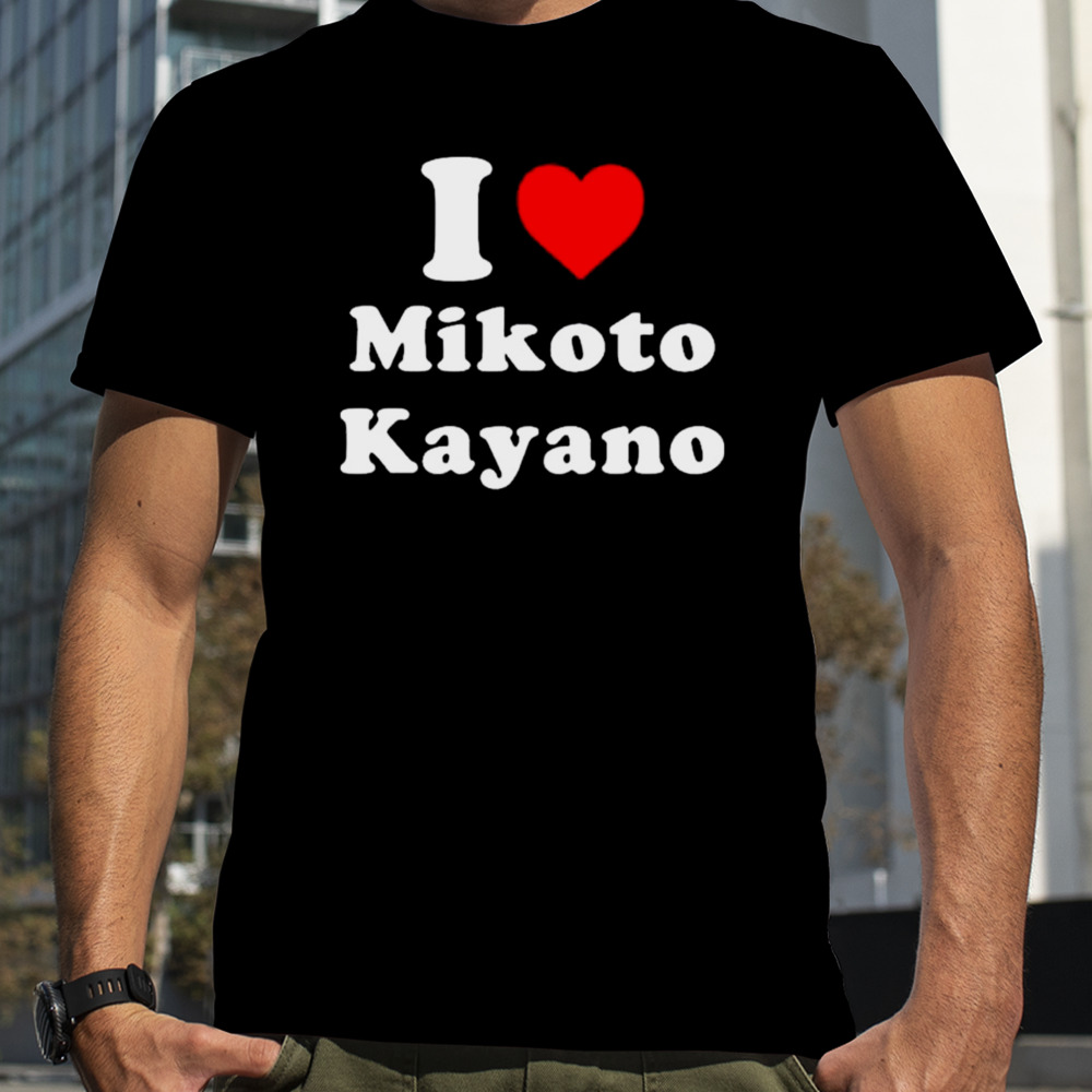 I Love Japan I Love Mikoto Kayano shirt