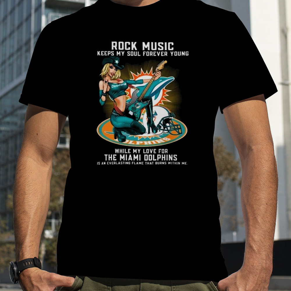 Miami Dolphins Rock Music Keep My Soul Forever Young 2024 Shirt