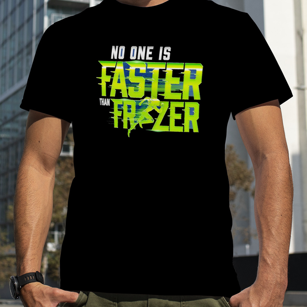 Nathan Frazer No One Is Faster Than Frazer T-Shirt