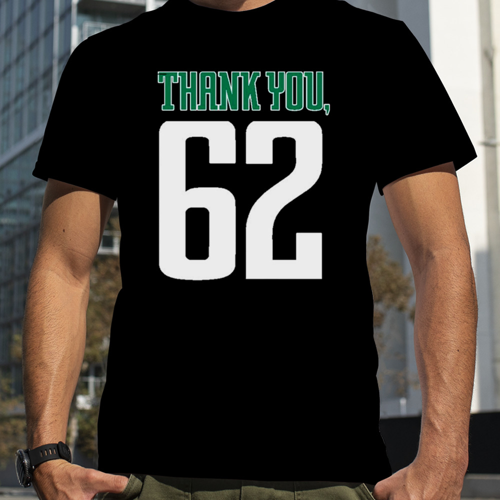 Philadelphia Eagles Thank You, 62 Jason Kelce Shirt