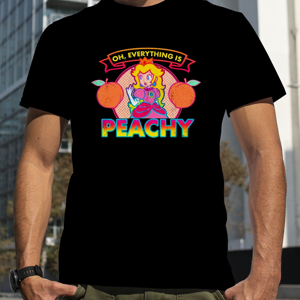 Princess Peach Toadstool Oh everything is peachy shirt