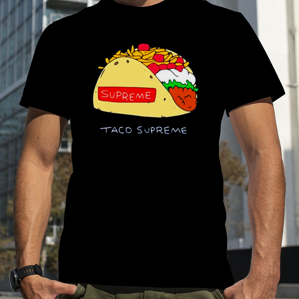 Taco supreme shirt