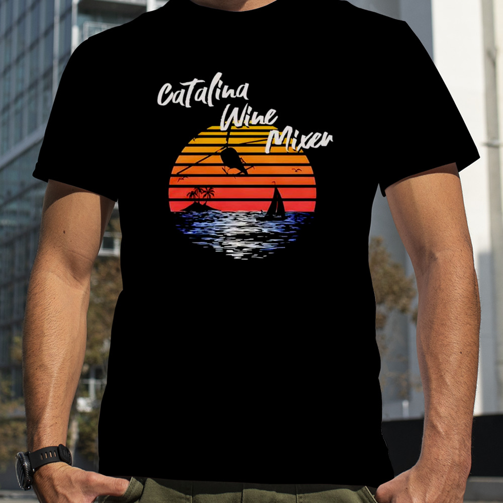 Catalina Wine Mixer vintage shirt