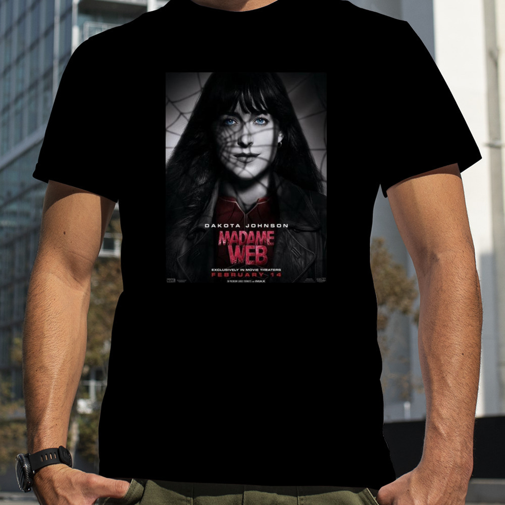 Dakota Johnson Madame Web Exclusively In Movie Theaters On February 14 T-shirt