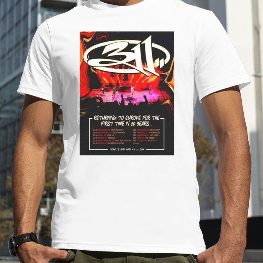 Europe 2024 311 Band Returning To Europe For The First Time In 20 Years Schedule Lists T-Shirt