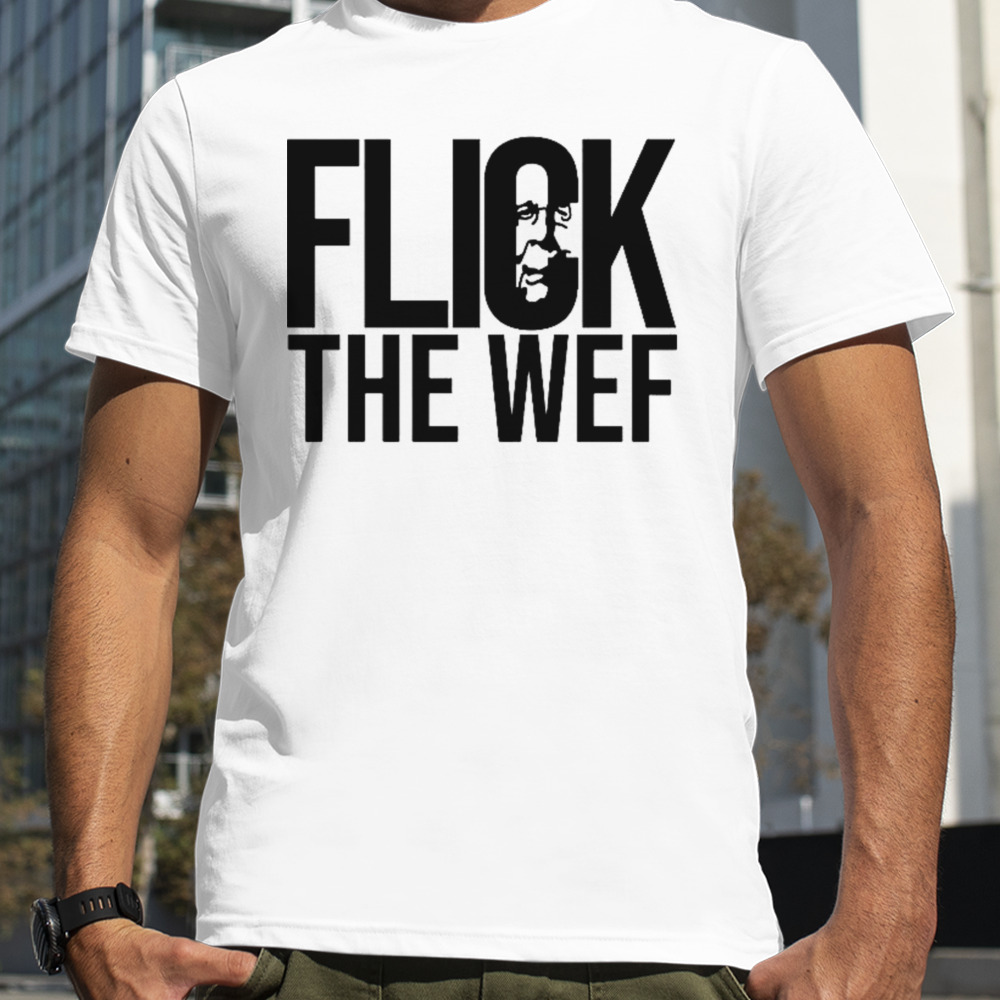 Flick The Wef T-Shirt