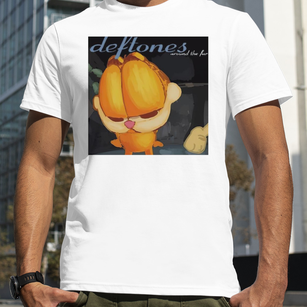 Garfield deftones around the fur shirt