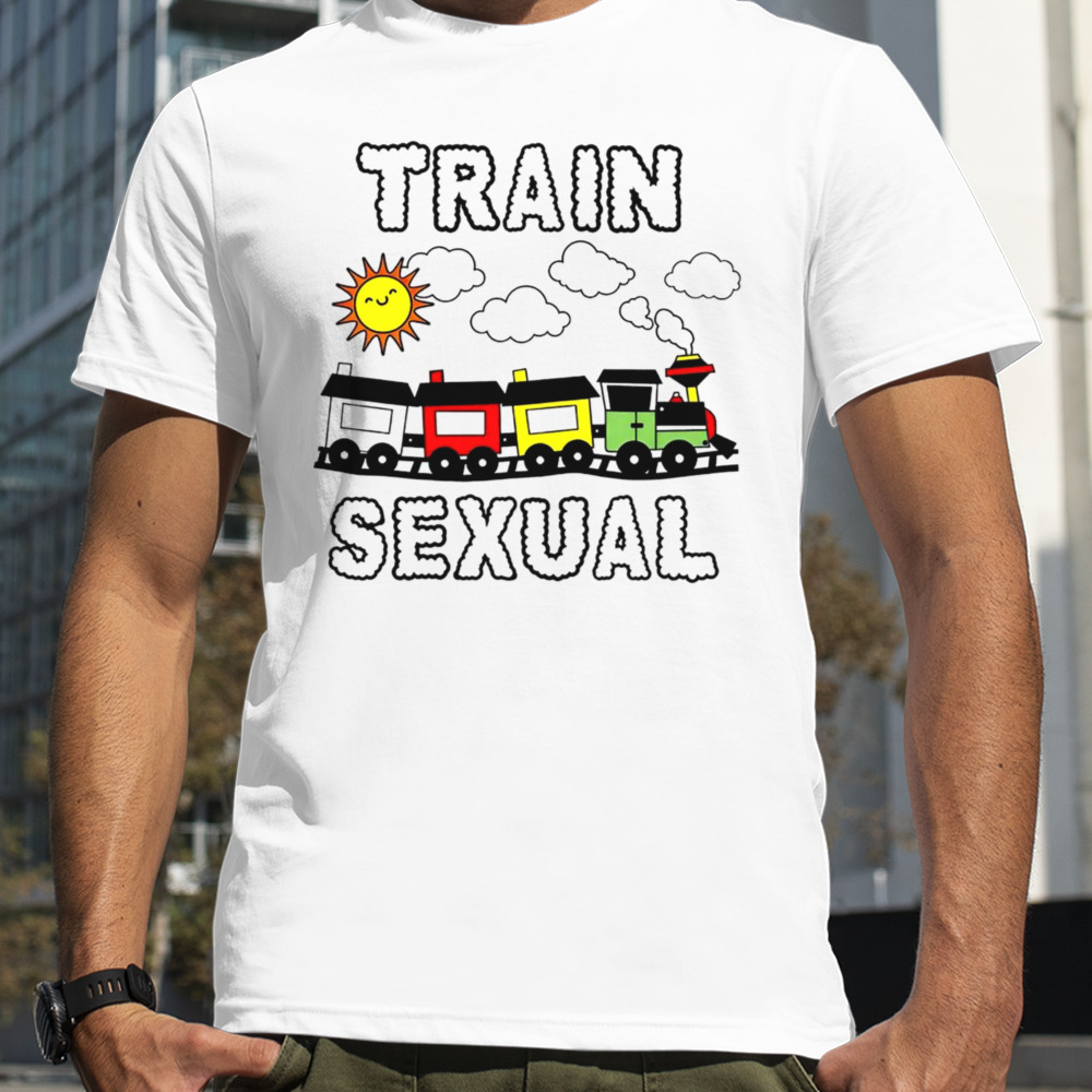 Train sexual t-shirt