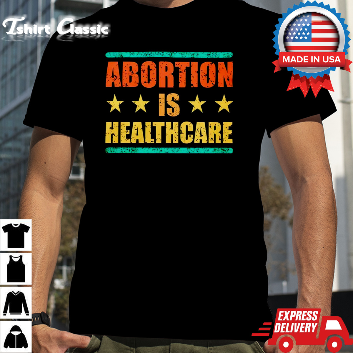 Abortion is healthcare shirt