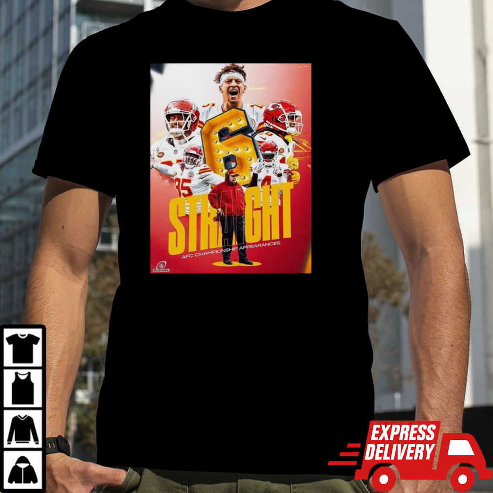 The Kansas City Chiefs Move On To Play In Their 6th Straight AFC Championship Game T-shirt