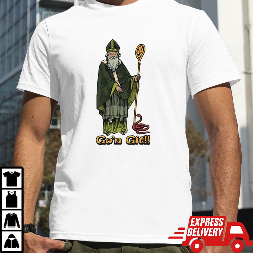 Go’n git Saint Patrick shirt