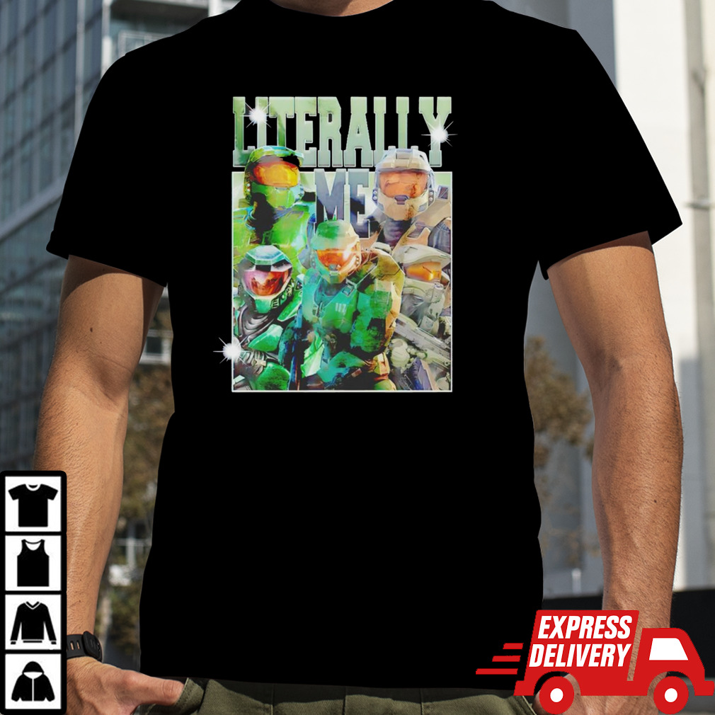 Infinite master chief literally me shirt