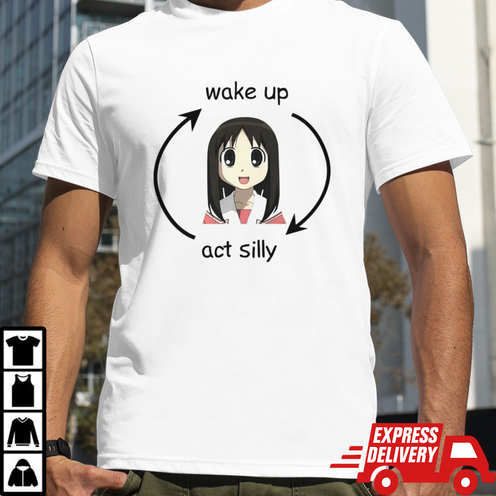 Osaker wake up act silly shirt