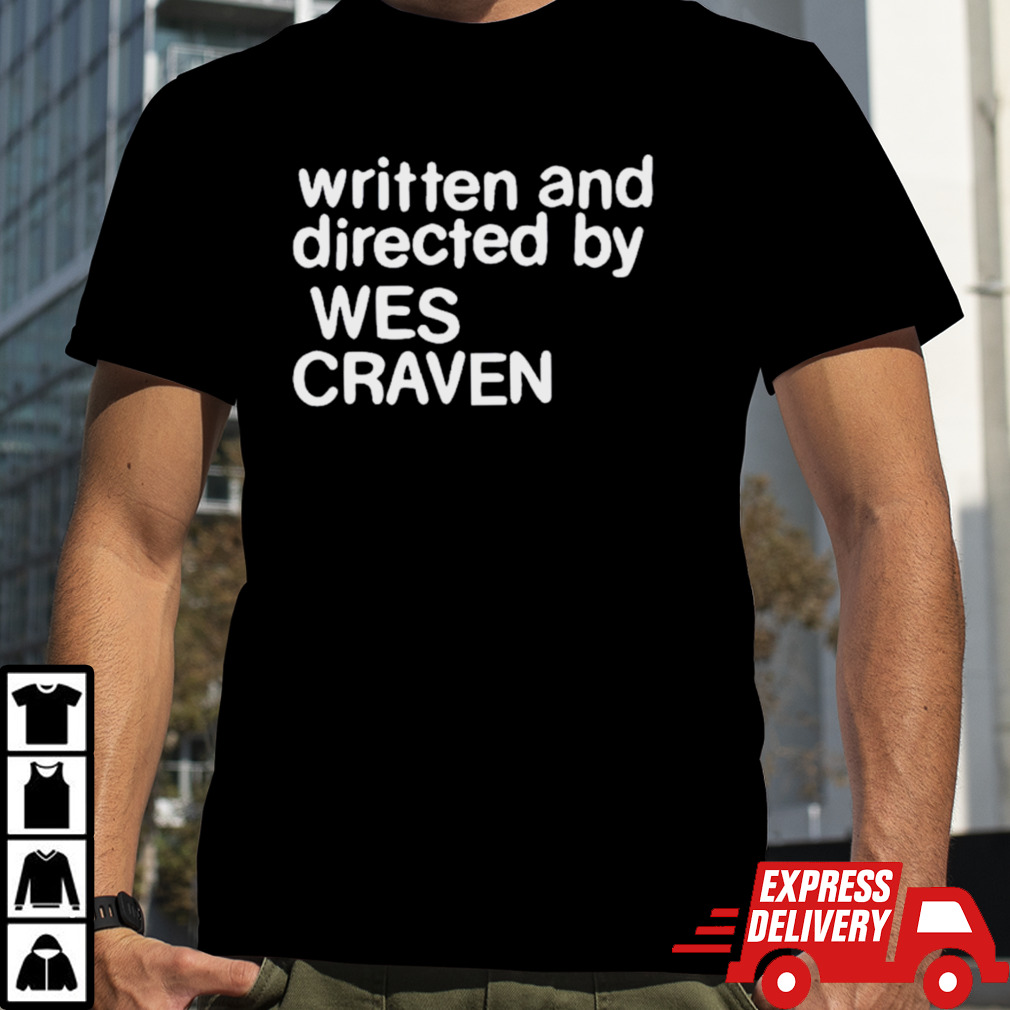 Written and directed by wes craven shirt