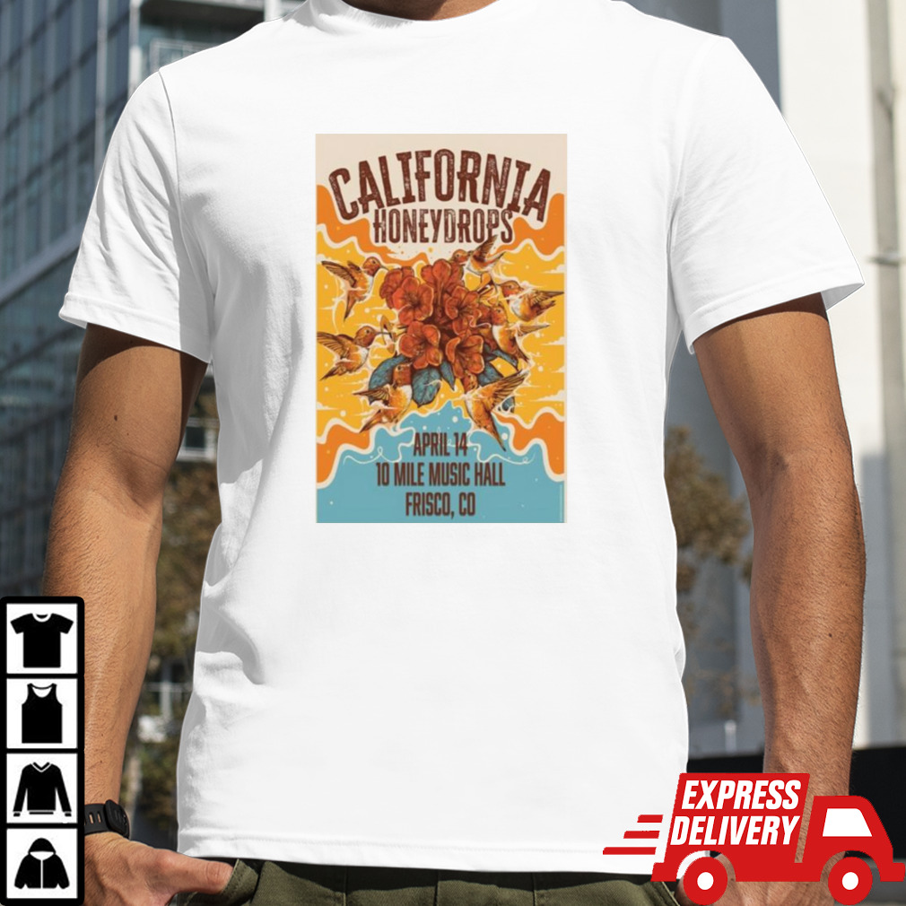 2024 The California Honeydrops Event Frisco, Co T-shirt