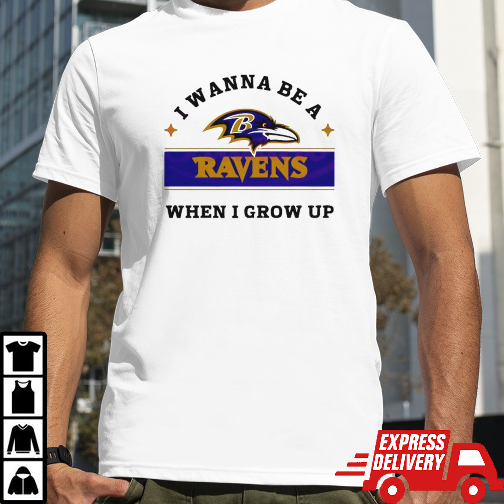 Baltimore Ravens I Wanna Be A Ravens When I Grow Up 2024 T-shirt