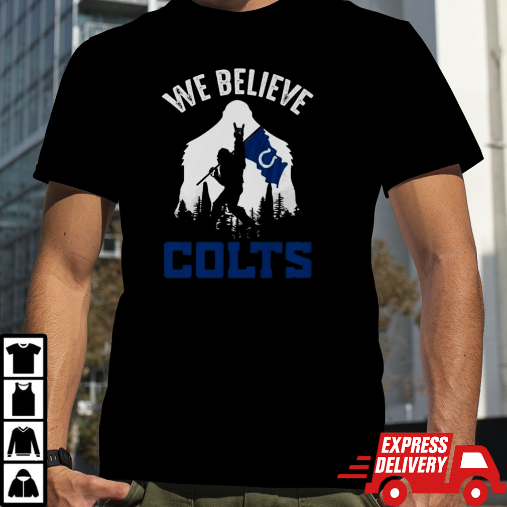 Bigfoot We Believe Indianapolis Colts 2024 Shirt