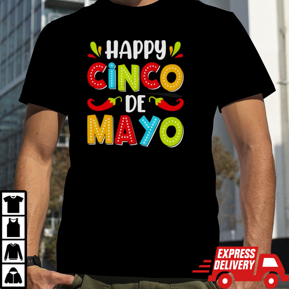 Colorful happy cinco de mayo cinco de mayo shirt