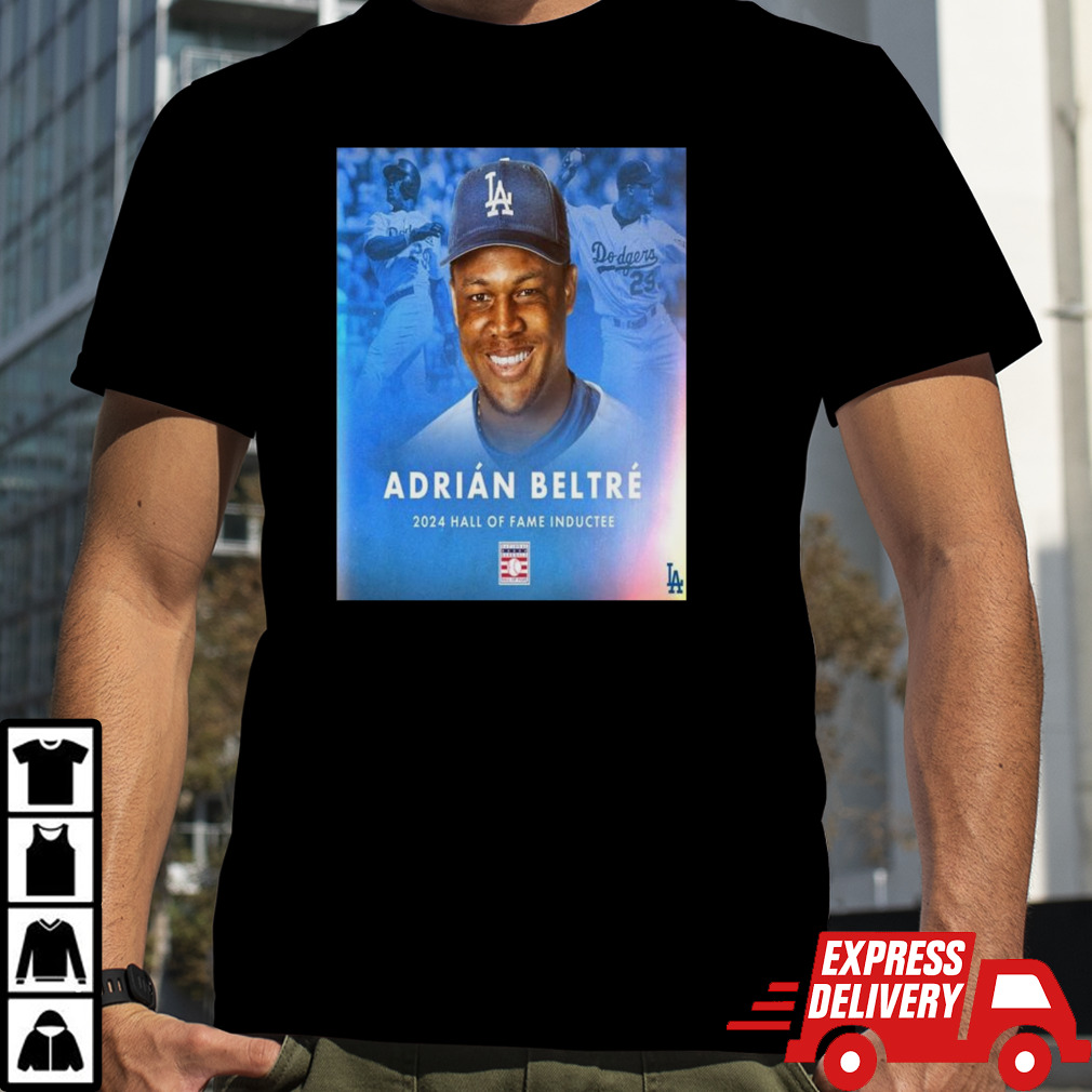 Congratulations Adrian Beltre On Being Inducted Into The 2024 Hall Of Fame T-shirt