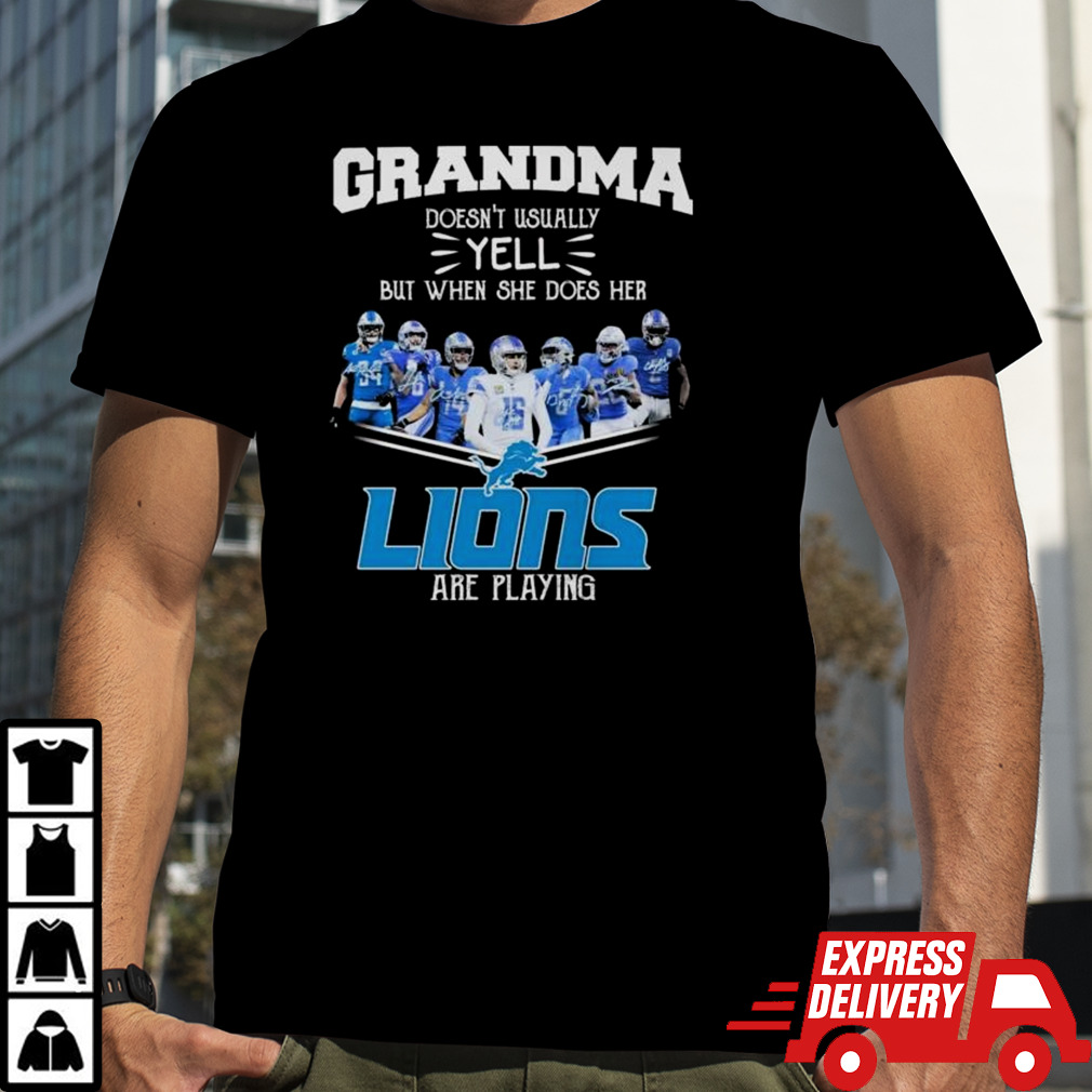 Grandma Doesn’t Usually Yell But When She Does Her Detroit Lions Are Playing 2024 Signatures Shirt