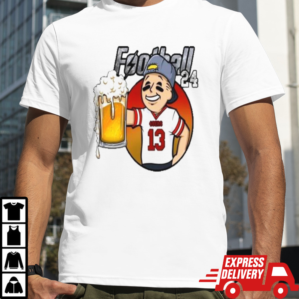 Introducing Beer Football San Francisco 49ers Drink Beer 24 shirt