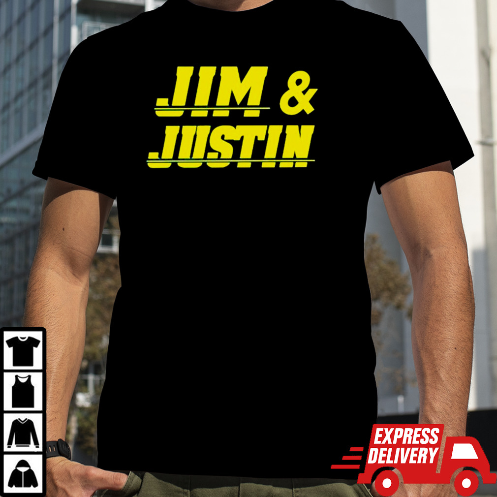 Jim and Justin shirt