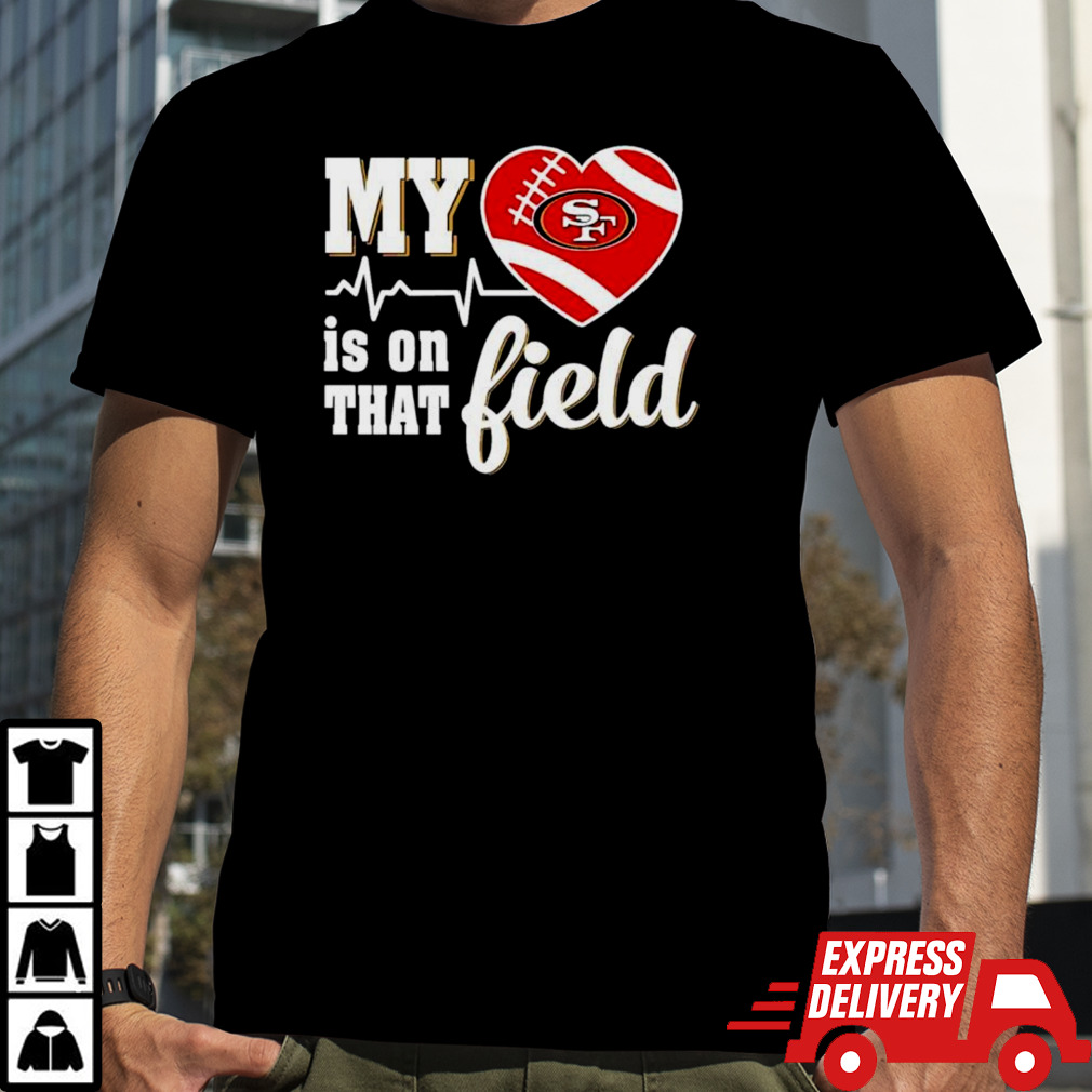 Kansas City Chiefs My heart is on that field shirt