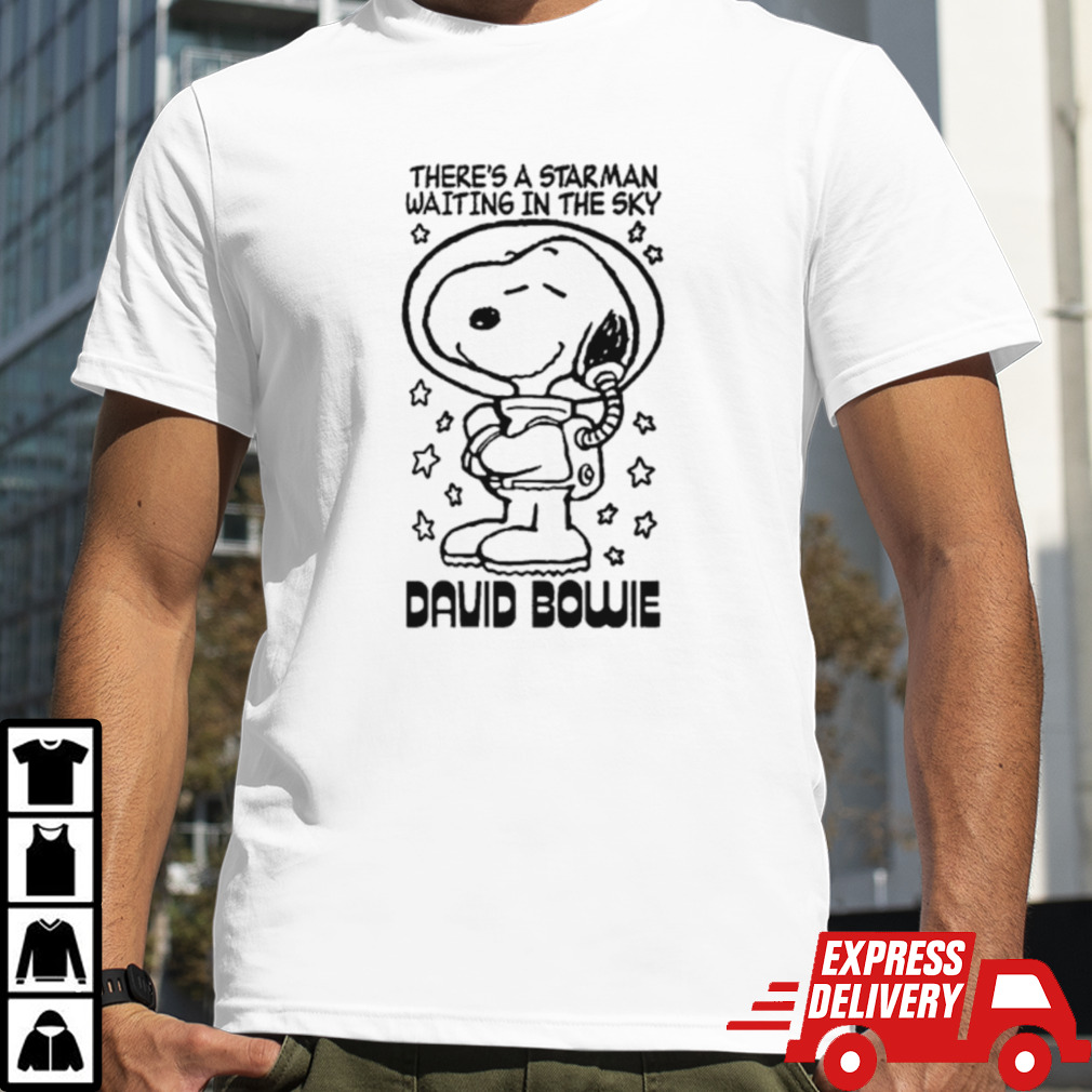 There’s a starman waiting in the sky David Bowie Snoopy shirt