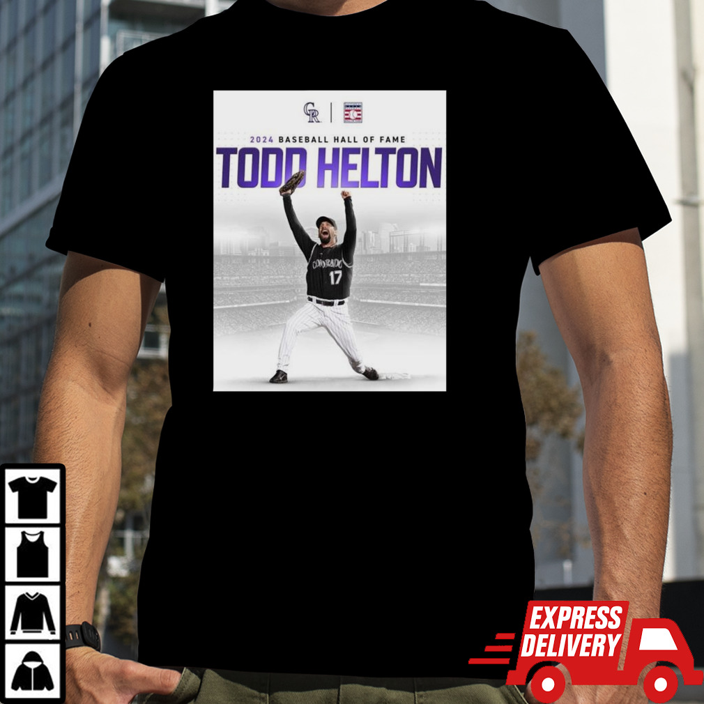 Todd Helton Is Headed To The National Baseball Hall Of Fame Home Mlb T-shirt