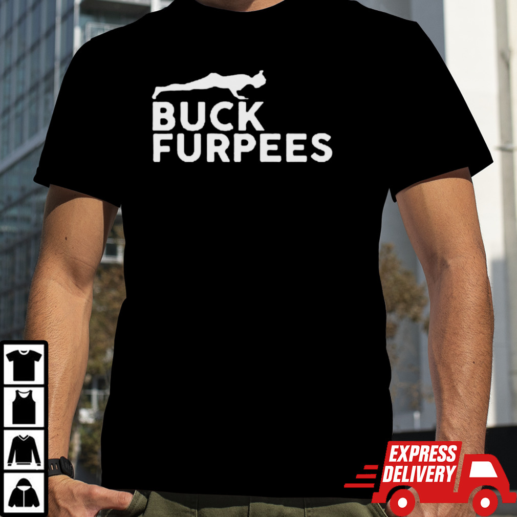 Buck furpees shirt