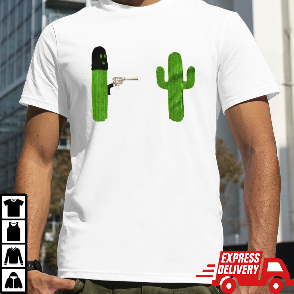 Cactus stick’em up gun last man on earth shirt