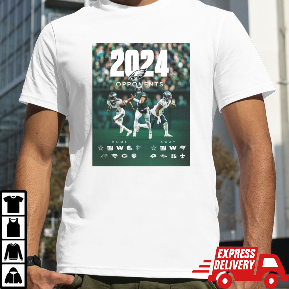 Philadelphia Eagles 2024 opponents on the rise shirt