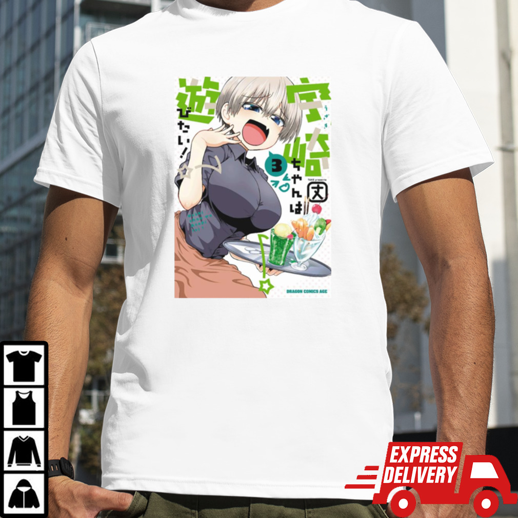 Uzaki Chan Wants To Hang Out shirt