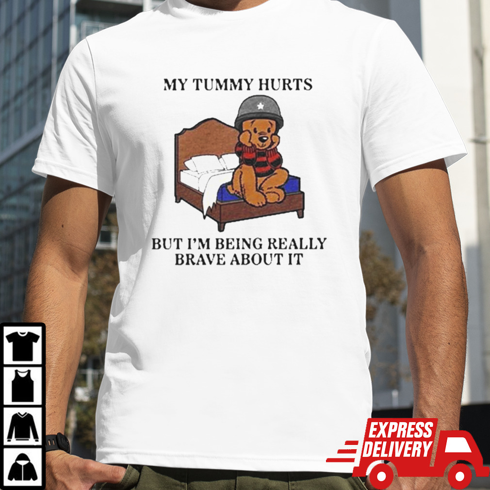 Beer My Tummy Hurts But I’m Being Really Brave About It 2024 Shirt