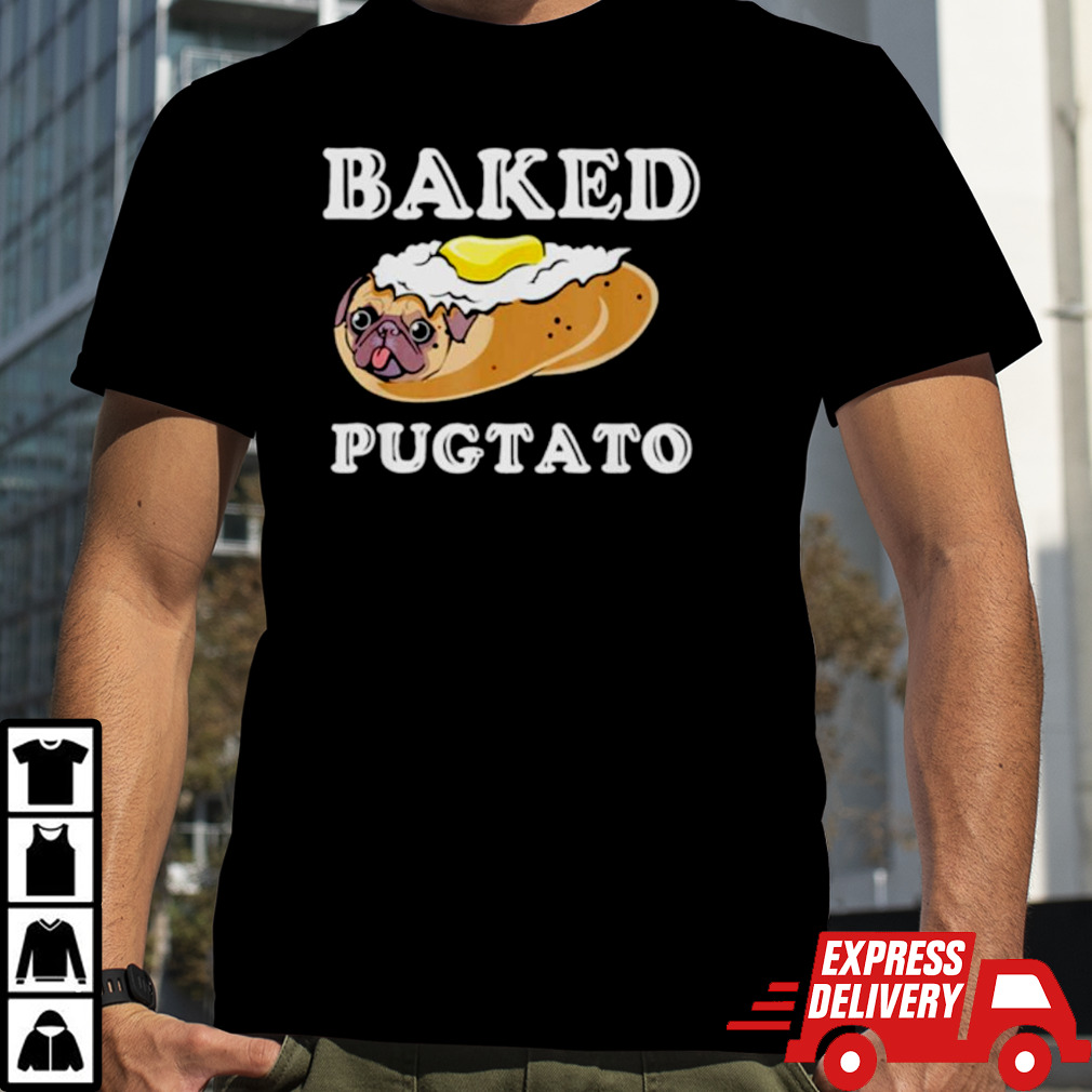 Dog Lovers Baked Pugtato shirt