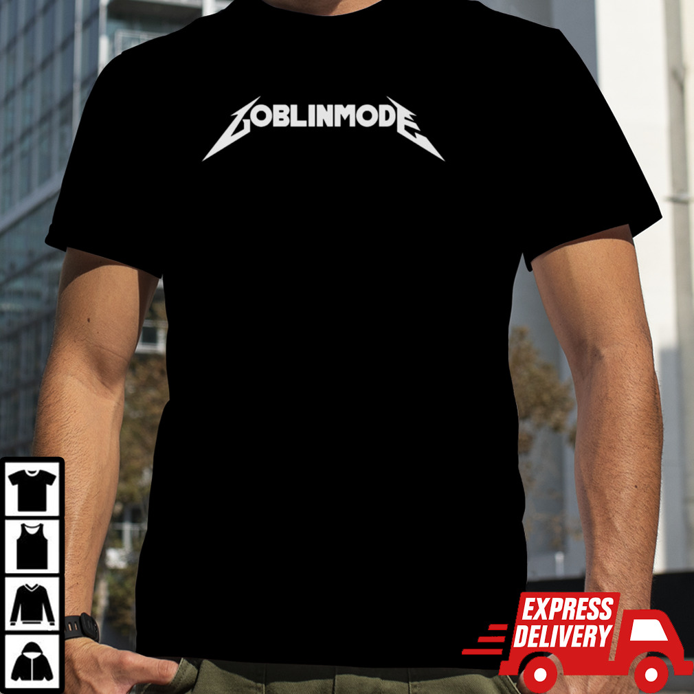 Goblinmode shirt