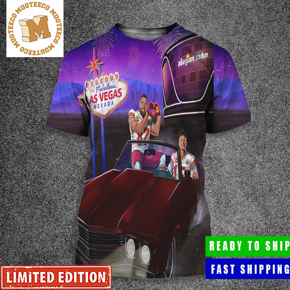 Kansas City Chiefs Patrick Mahomes And Travis Kelce Riding In A Getaway Car To Vegas Super Bowl LVIII Poster All Over Print Shirt