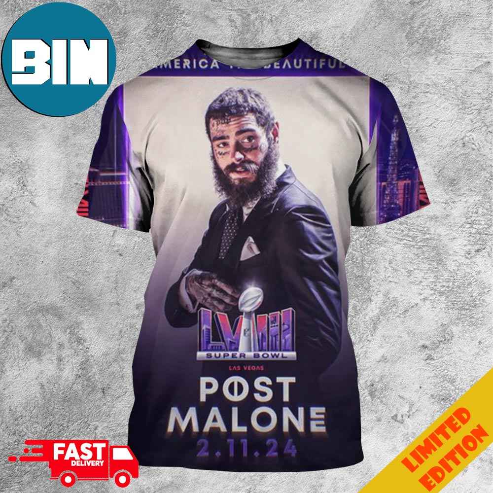 Performing America The Beautiful Super Bowl LVIII Las Vegas With Post Malone 11 Feb 2024 3D T-Shirt