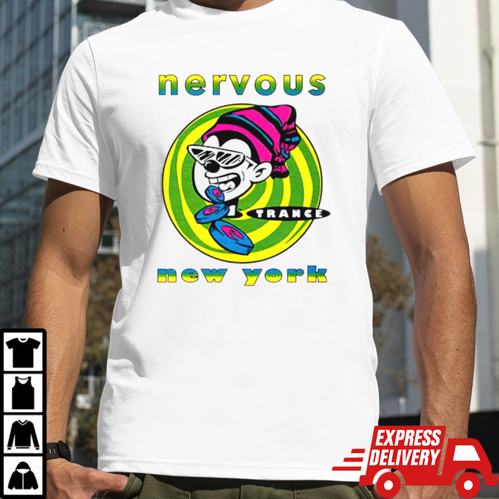 Nervous Records Trance New York shirt