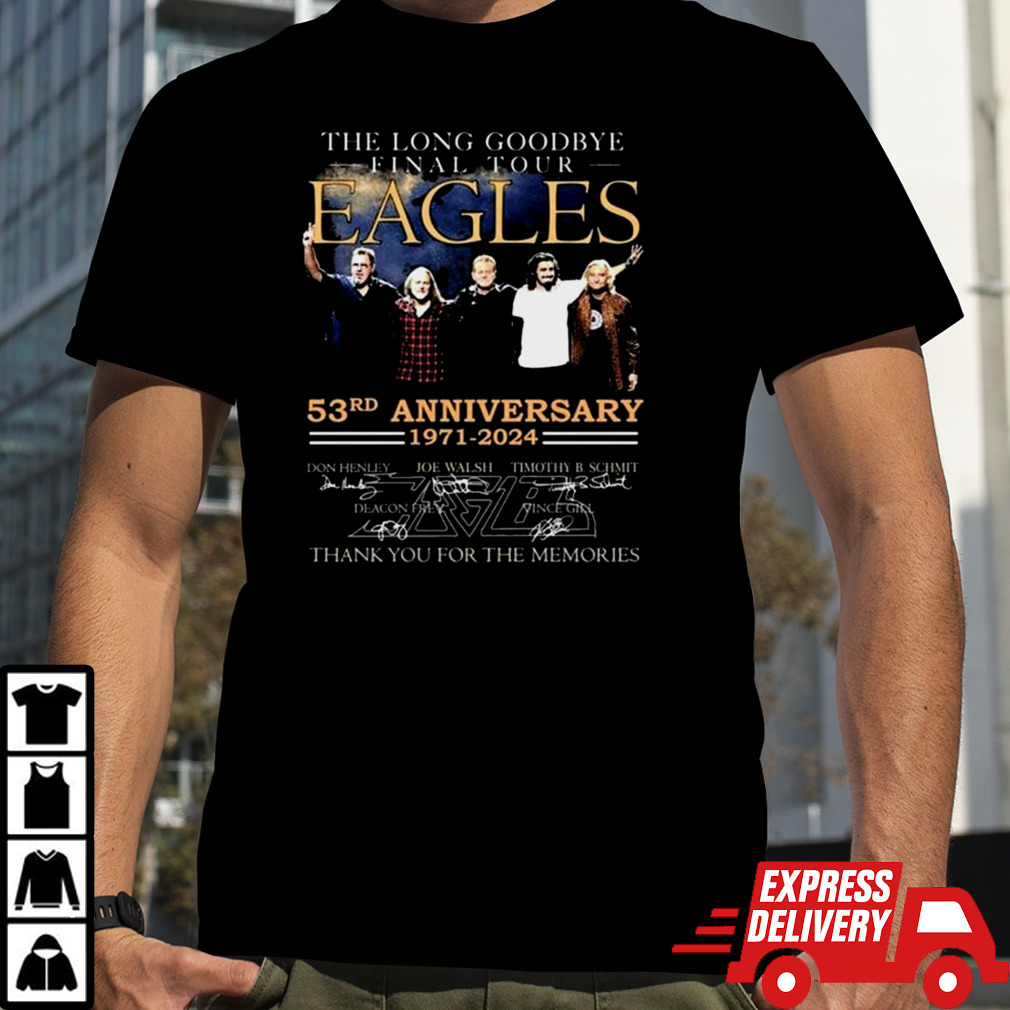 The Long Goodbye final tour Eagles 53rd Anniversary 1971 – 2024 Thank You For The Memories Signatures T-shirt