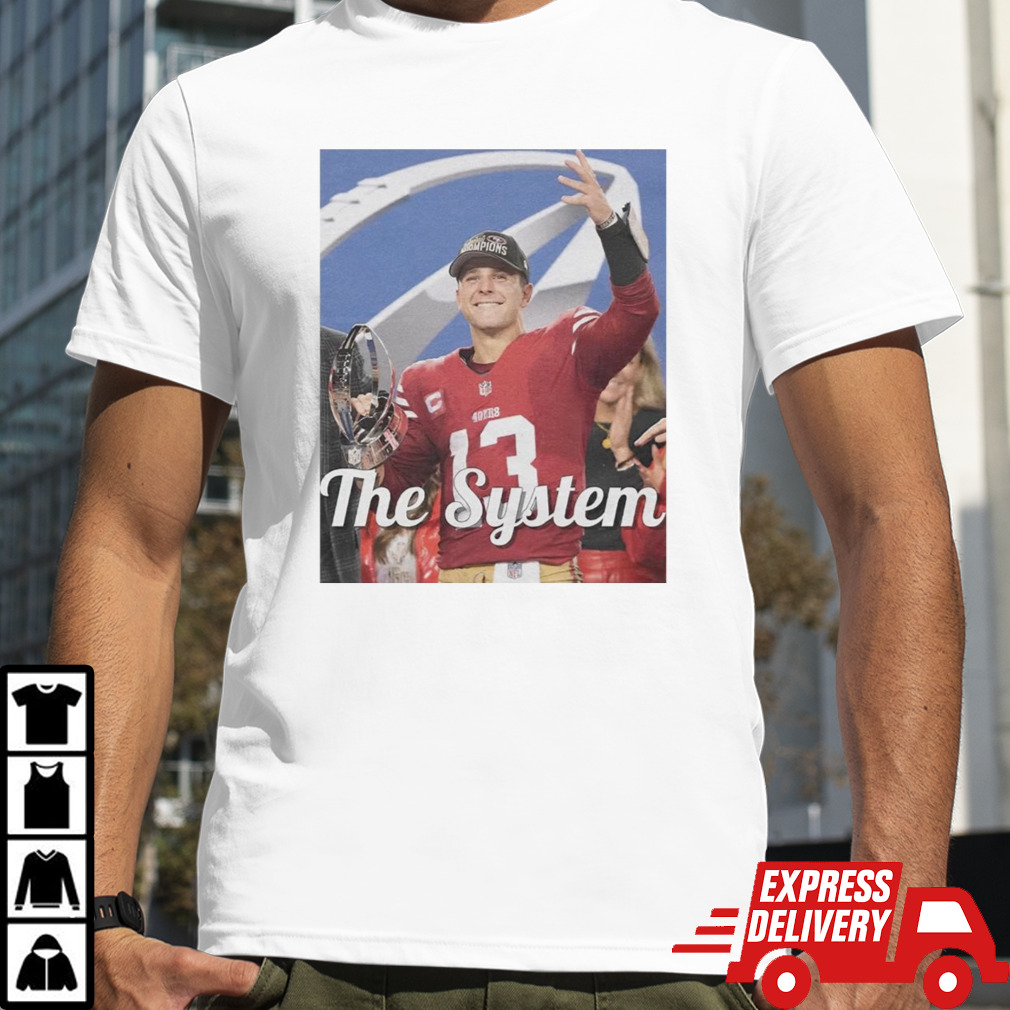 Brock Purdy San Francisco 49ers The System shirt