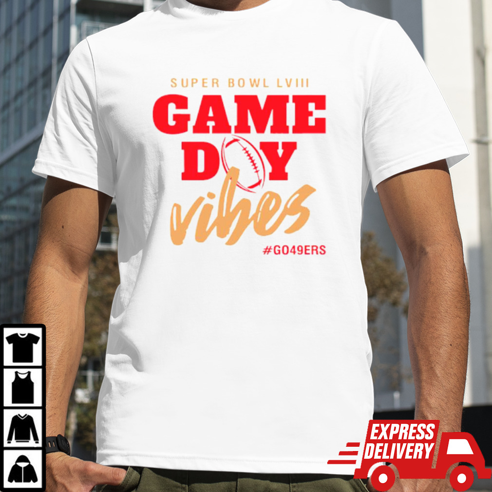 Super Bowl game day vibes go San Francisco 49ers football shirt