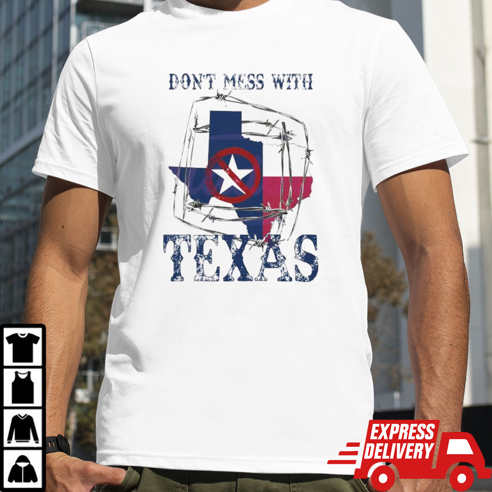 Texas Flag Don’t Mess with Texas 2024 T-shirt