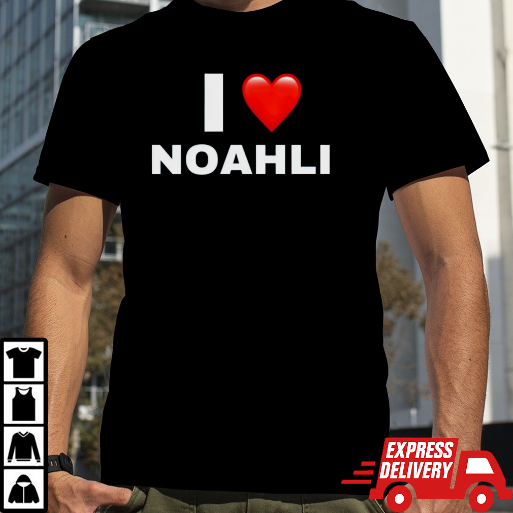 I love noahli shirt