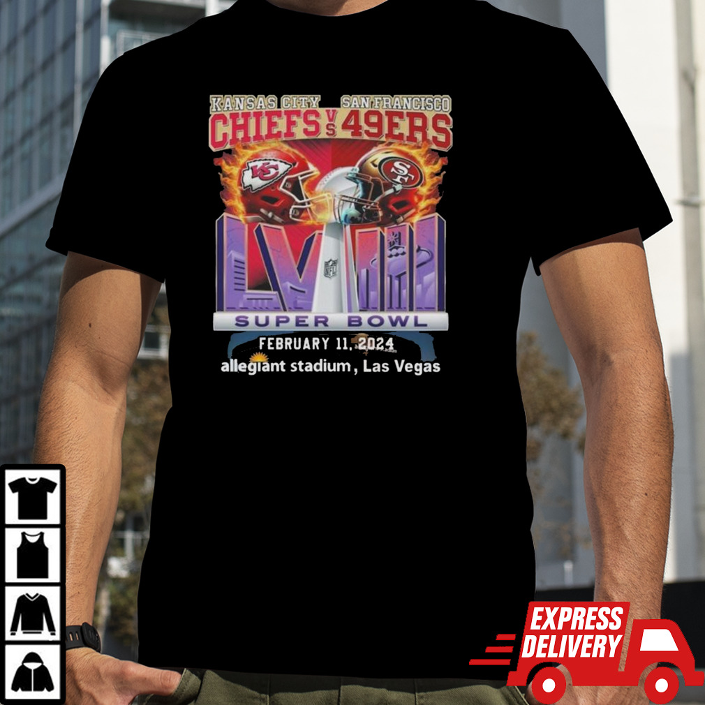 Kansas City Chiefs Vs San Francisco 49ers Super Bowl LVIII February 11, 2024 Allegiant Stadium, Las Vegas T-shirt