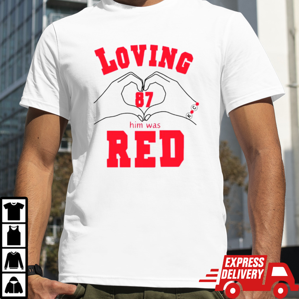 Loving him was red 87 heart hands shirt