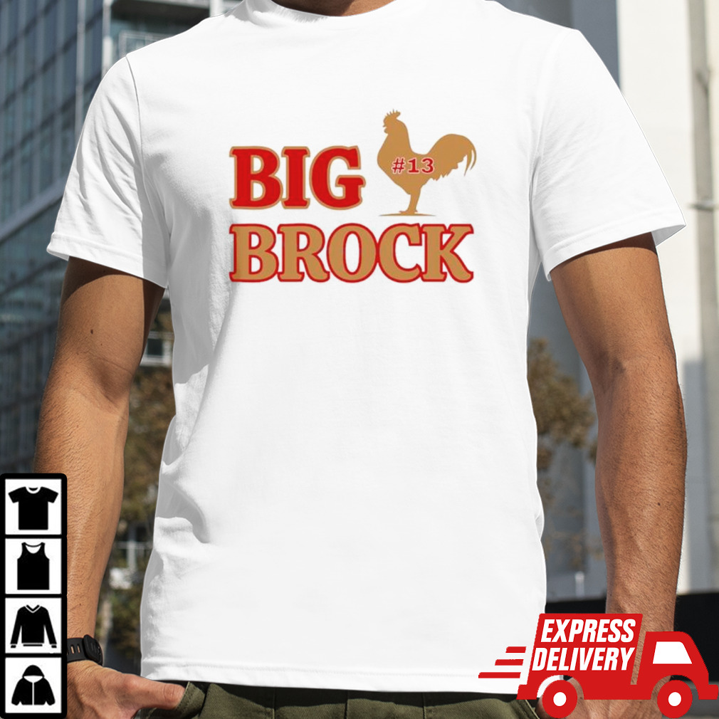 Big Brock Purdy 49ers player shirt